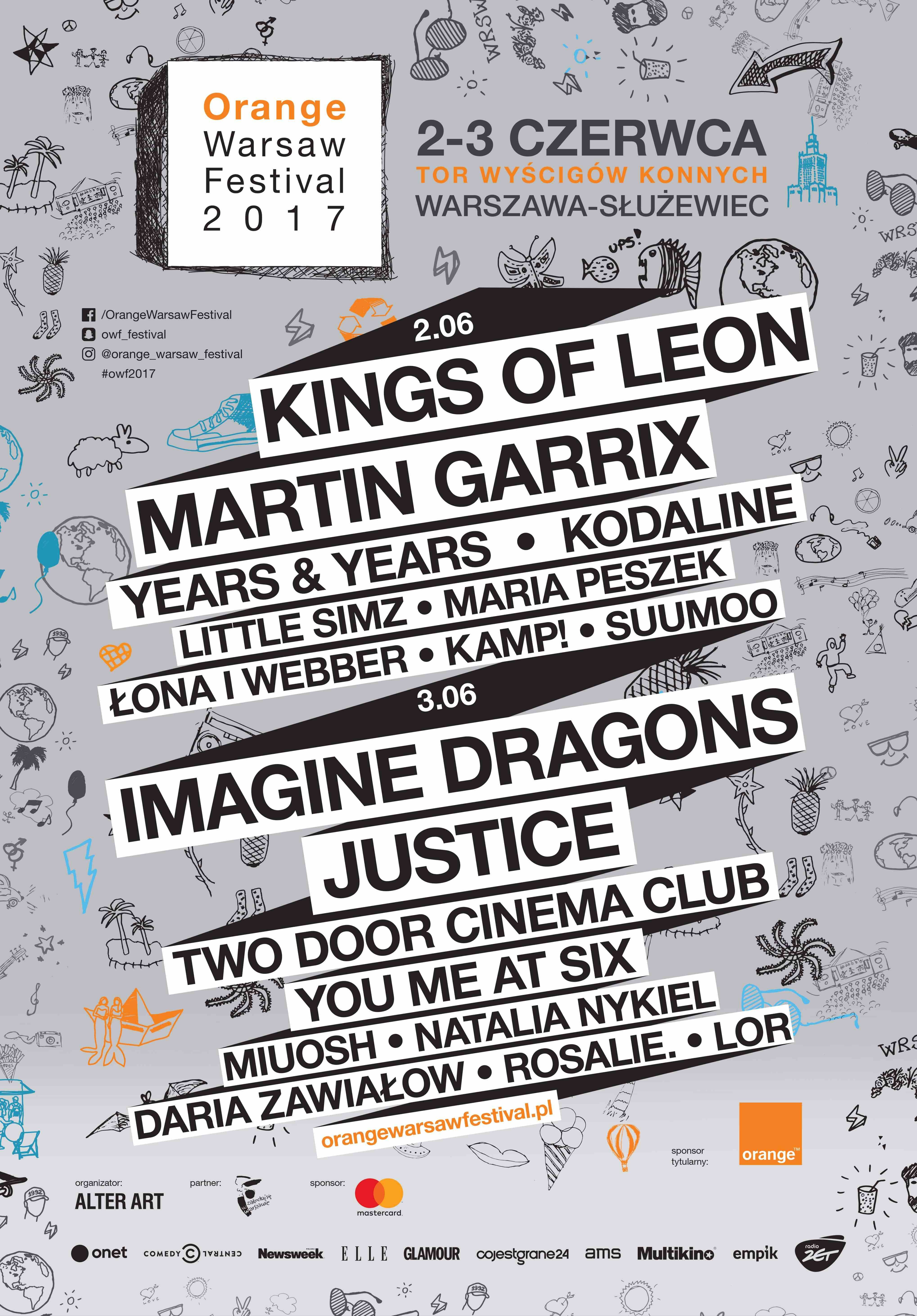 2017 line-up: Kings of Leon, Imagine Dragons, Martin Garrix, Justice, Years and Years, Kopaline i inni